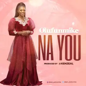 Olufunmike - Na You